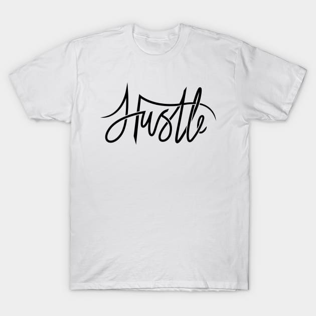 Hustle T-Shirt by Woah_Jonny